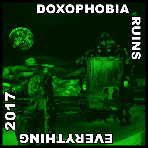 DOXOPHOBIA - Ruins Everything 2017 cover 