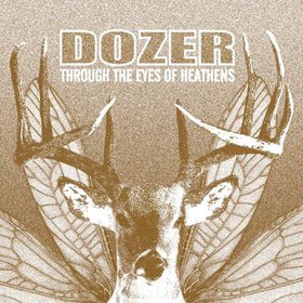 DOZER - Through The Eyes Of Heathens cover 