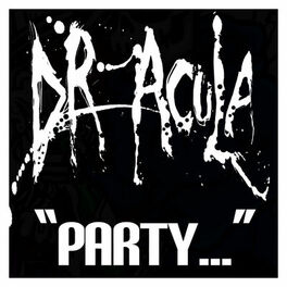 DR. ACULA - Is This A Party, Or A Dick Measuring Contest cover 
