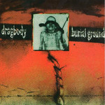 DRAGBODY - Dragbody / Burial Ground cover 