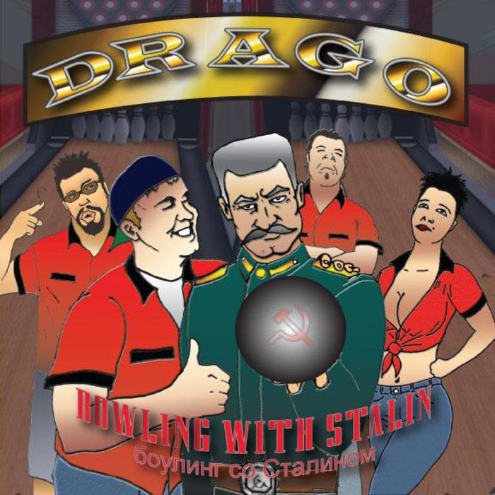 DRAGO (MA) - Bowling With Stalin cover 