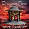 DRAGONFIRE - Bridges to Fantasy cover 