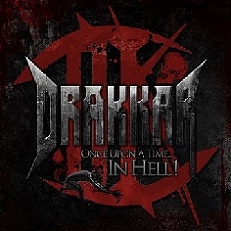 DRAKKAR - Once Upon A Time… In Hell! cover 