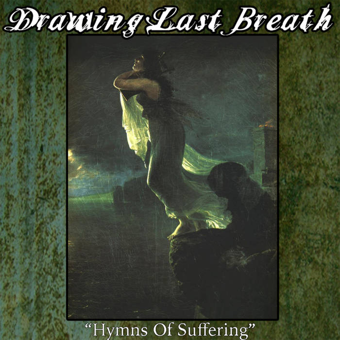 DRAWING LAST BREATH - Hymns Of Suffering cover 