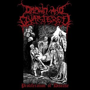 DRAWN AND QUARTERED - Proliferation Of Disease cover 