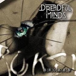 DREADFUL MINDS - Broken cover 