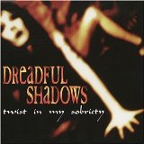 DREADFUL SHADOWS - Twist in My Sobriety cover 