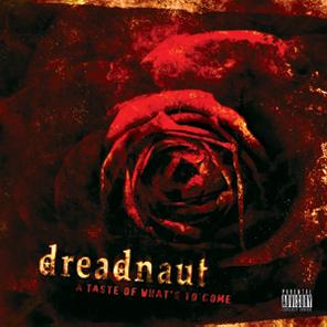 DREADNAUT - A Taste Of What's To Come cover 