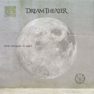 DREAM THEATER - Larks Tongues In Aspic, Pt. 2 cover 