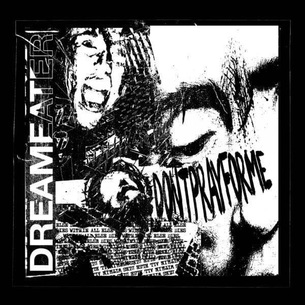 DREAMEATER - Dontprayforme cover 
