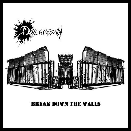 DREAMSLAIN - Break Down The Walls cover 