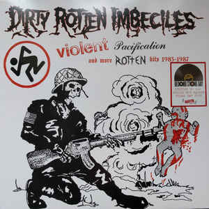 D.R.I. - Violent Pacification And More Rotten Hits 1983-1987 cover 