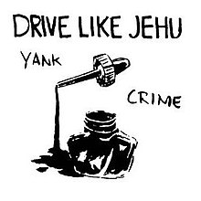 DRIVE LIKE JEHU - Yank Crime cover 