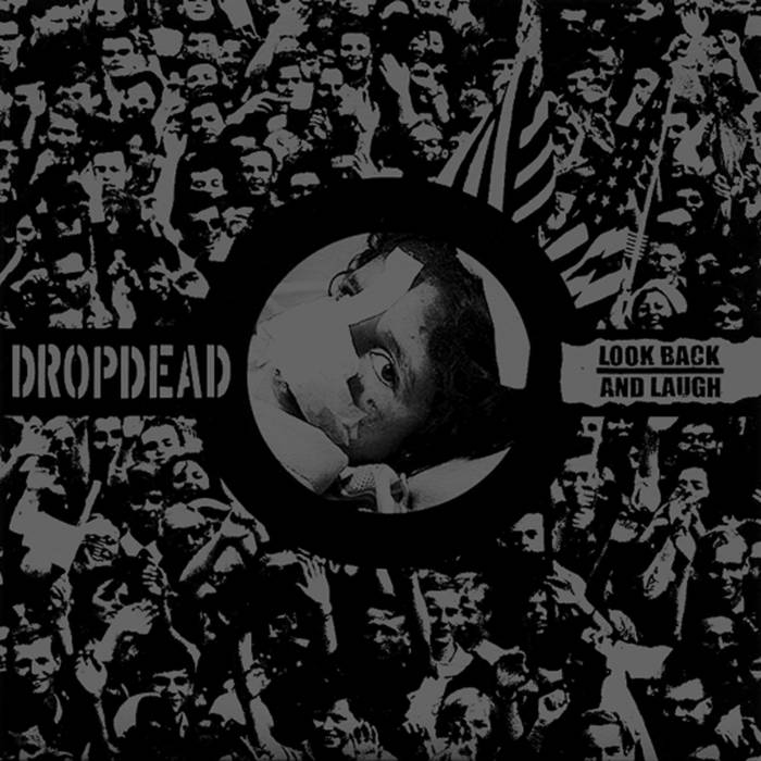 DROPDEAD - Dropdead / Look Back And Laugh cover 