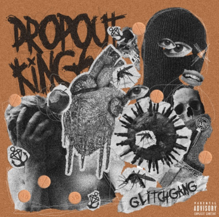 DROPOUT KINGS - GlitchGang cover 