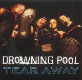 DROWNING POOL - Tear Away cover 