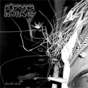 DRUG HONKEY - Death Dub cover 