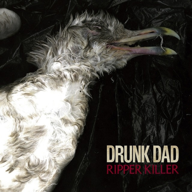 DRUNK DAD - Ripper Killer cover 