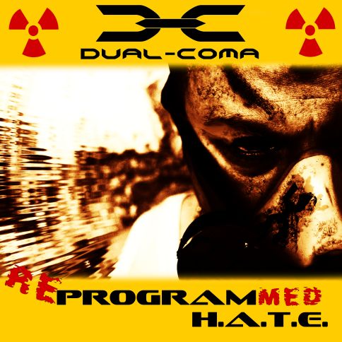 DUAL-COMA - Reprogrammed H.A.T.E. cover 