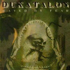 DUKATALON - Saved By Fear cover 