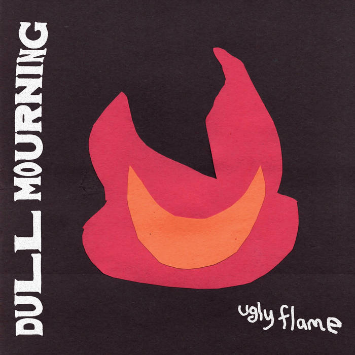 DULL MOURNING - Ugly Flame cover 