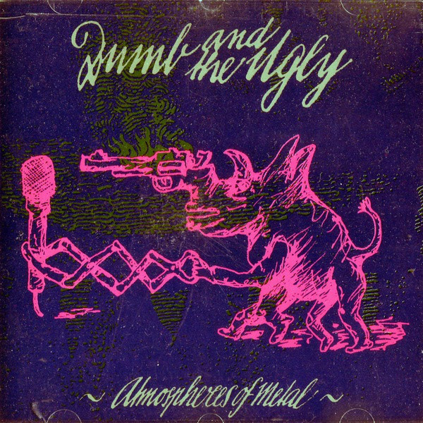 DUMB & THE UGLY - Atmospheres Of Metal cover 