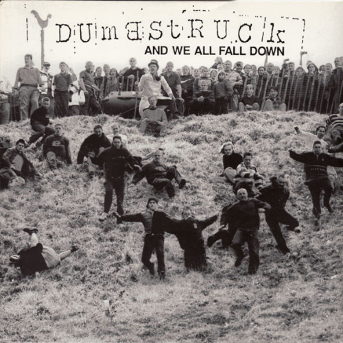 DUMBSTRUCK - And We All Fall Down ‎ cover 