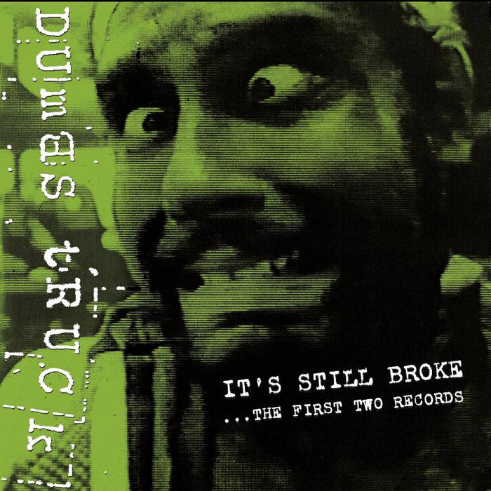 DUMBSTRUCK - It's Still Broke... The First Two Records cover 