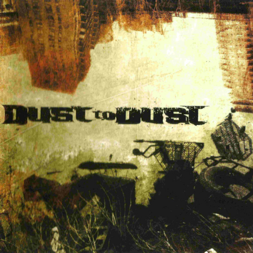 DUST TO DUST - Dust To Dust cover 