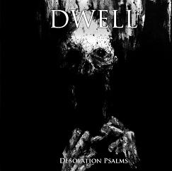 DWELL - Desolation Psalms cover 