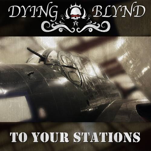 DYING BLYND - To Your Stations 07 25 cover 