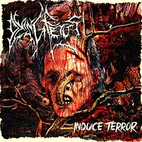 DYING FETUS - Induce Terror cover 