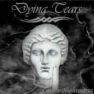 DYING TEARS - Lovely Nightmares cover 
