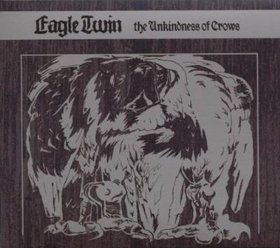 EAGLE TWIN - The Unkindness of Crows cover 