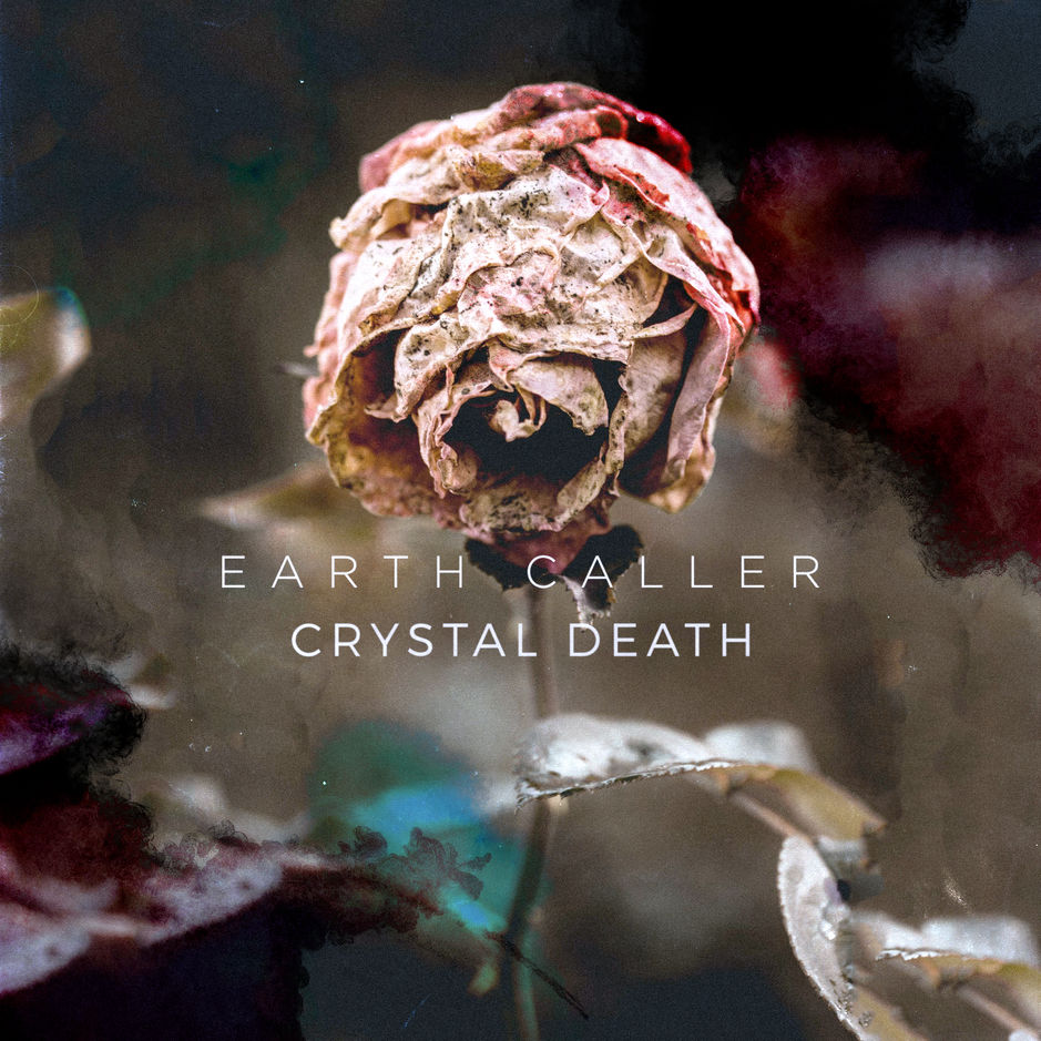 EARTH CALLER - Crystal Death cover 