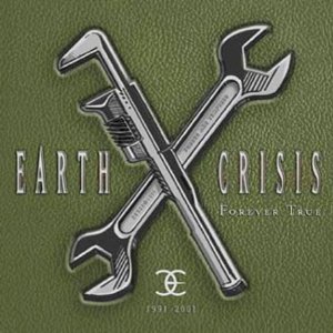 EARTH CRISIS - Forever True 1991-2001 cover 