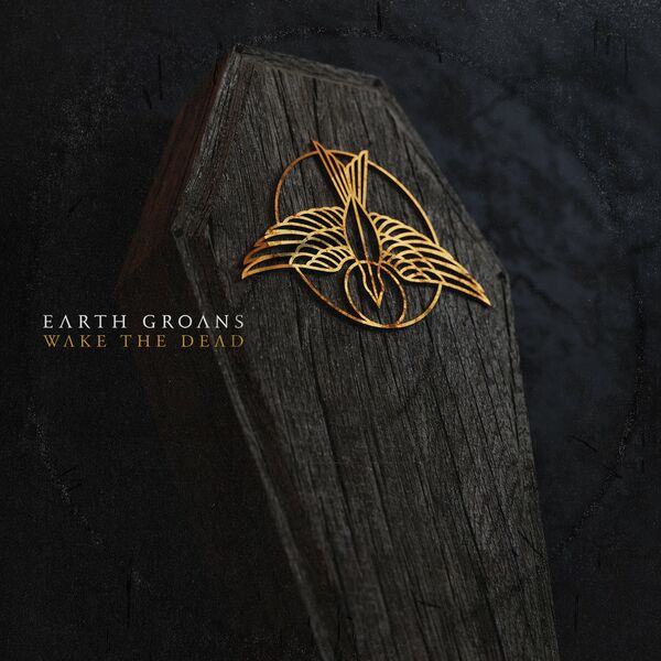 EARTH GROANS - Wake The Dead cover 