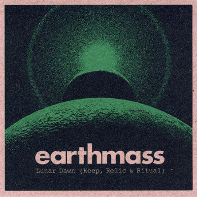 EARTHMASS - Lunar Dawn (Keep, Relic & Ritual) cover 