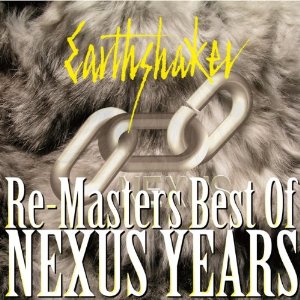 EARTHSHAKER - Re-Masters - Best of Nexus Years cover 