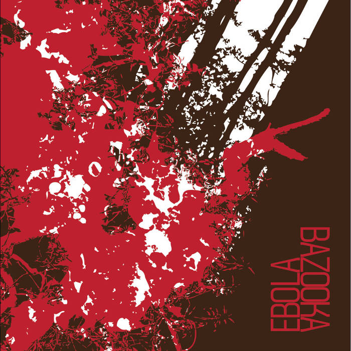 EBOLA - Ebola / Bazooka cover 