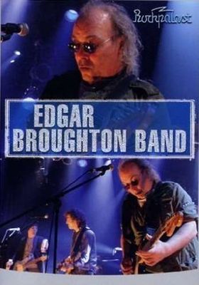 EDGAR BROUGHTON BAND - Edgar Broughton Band At Rockpalast cover 