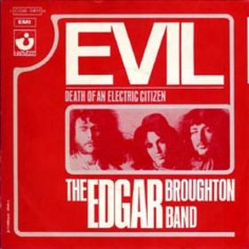 EDGAR BROUGHTON BAND - Evil / Death Of An Electric Citizen cover 