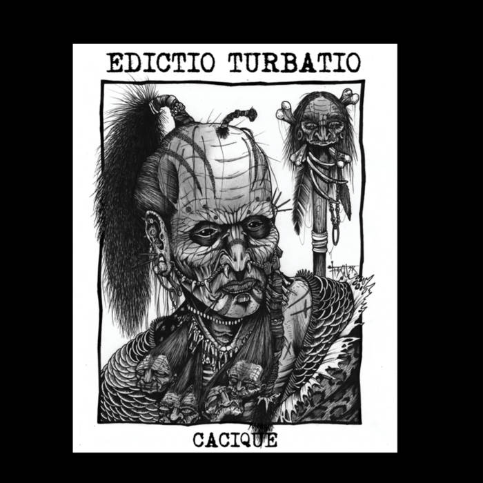 EDICTIO TURBATIO - Cacique cover 