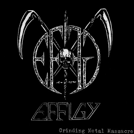 EFFIGY - Grinding Metal Massacre cover 
