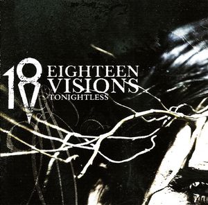 EIGHTEEN VISIONS - Tonightless cover 
