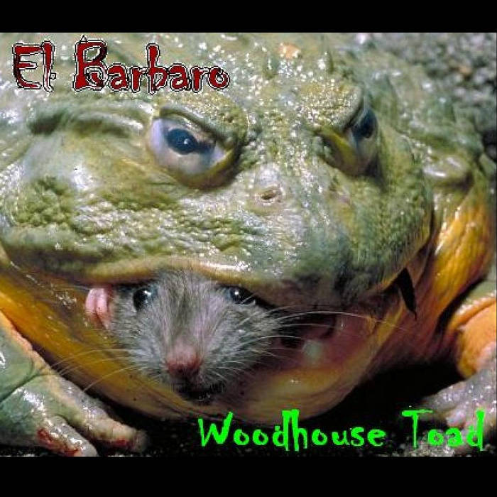 EL BARBARO - Woodhouse Toad cover 