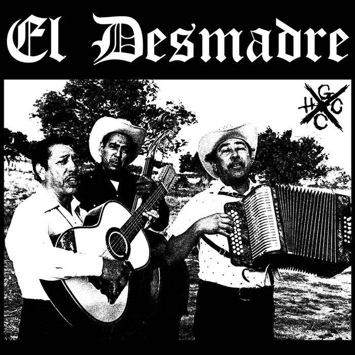 EL DESMADRE - El Desmadre cover 