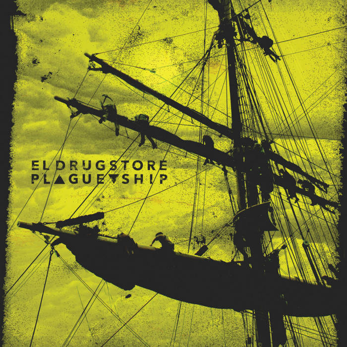 EL DRUGSTORE - Plague Ship cover 