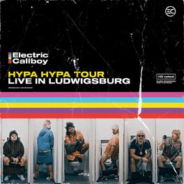 ELECTRIC CALLBOY - HYPA HYPA Tour - Live In Ludwigsburg cover 