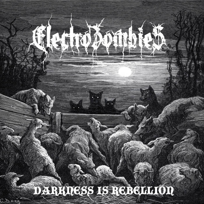 ELECTROZOMBIES - Darkness Is Rebellion cover 